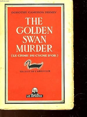 Imagen del vendedor de LE CRIME DU CYGNE D'OR - THE GOLDEN SWAN MURDER a la venta por Le-Livre