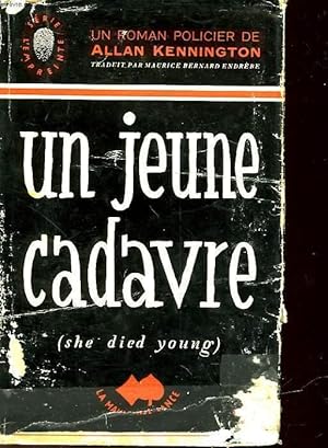 Image du vendeur pour UN JEUNE CADAVRE - SHE DIED YOUNG mis en vente par Le-Livre