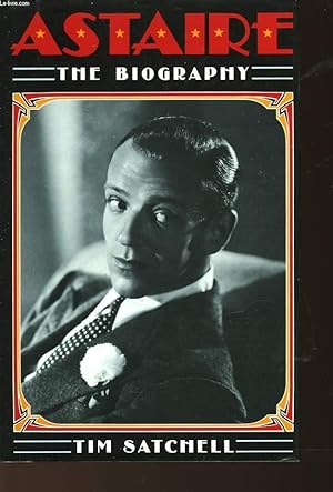 Seller image for ASTAIRE -THE BIOGRAPHY for sale by Le-Livre