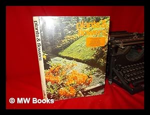 Seller image for Plants & Flowers for sale by MW Books Ltd.