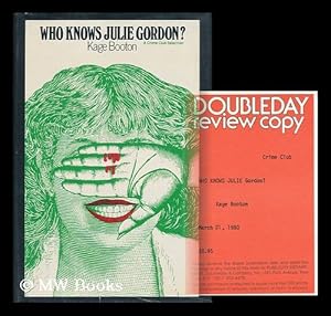 Immagine del venditore per Who Knows Julie Gordon? / Kage Booton venduto da MW Books