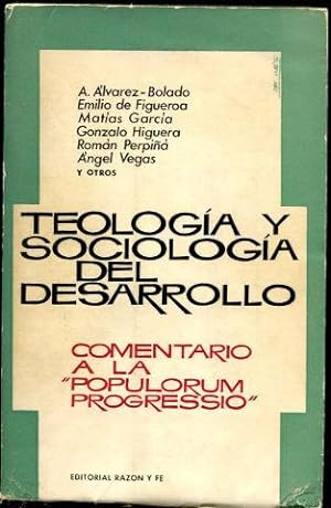 TEOLOGIA Y SOCIOLOGIA DEL DESARROLLO. COMENTARIO A LA POPULORUM PROGRESSIO.