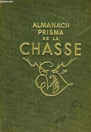 Bild des Verkufers fr ALMANACH PRISMA DE LA CHASSE zum Verkauf von Le-Livre