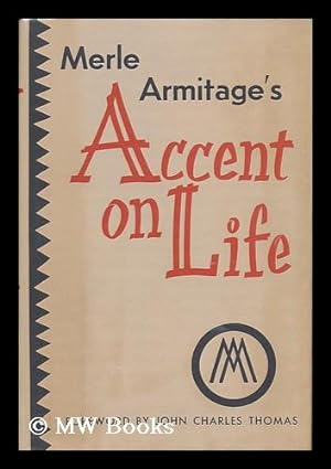 Immagine del venditore per Accent on Life. Foreword by John Charles Thomas venduto da MW Books