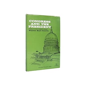 Congress and the President: Readings in Executive-Legislative Relations