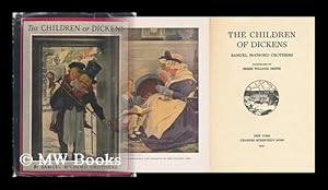 Imagen del vendedor de The Children of Dickens [By] Samuel McChord Crothers; Illustrated by Jessie Willcox Smith a la venta por MW Books Ltd.