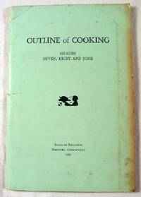 Outline of Cooking: Grades Seven, Eight and Nine