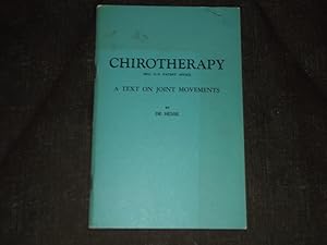Chirotherapy, a Text on Joint Movement