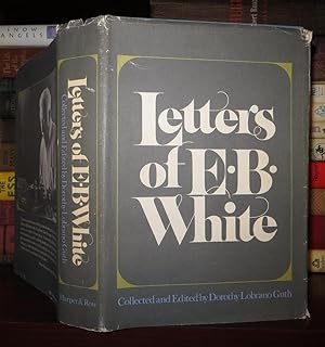 Seller image for LETTERS OF E. B. WHITE for sale by Rare Book Cellar