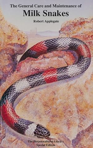 Image du vendeur pour The General Care and Maintenance of Milk Snakes mis en vente par Frank's Duplicate Books