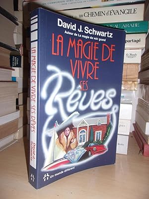 LA MAGIE DE VIVRE SES REVES