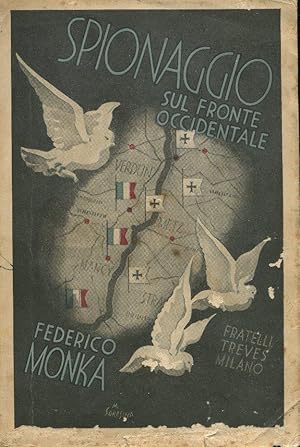 SPIONAGGIO SUL FRONTE OCCIDENTALE, Milano, Treves, 1935