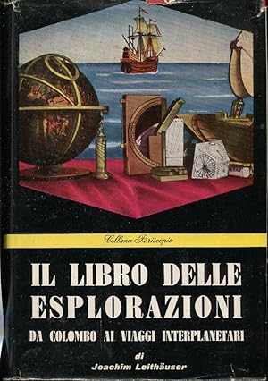 IL LIBRO DELLE ESPLORAZIONI (da Colombo ai viaggi interplanetari), Milano, Masimo, 1957