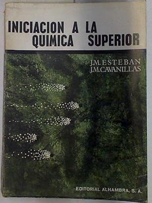 Imagen del vendedor de Iniciacin a la qumica superior a la venta por Almacen de los Libros Olvidados