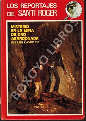 Misterio de la mina de oro abandonada