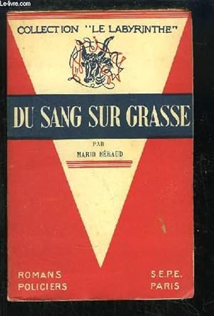 Image du vendeur pour Du sang sur Grasse. mis en vente par Le-Livre