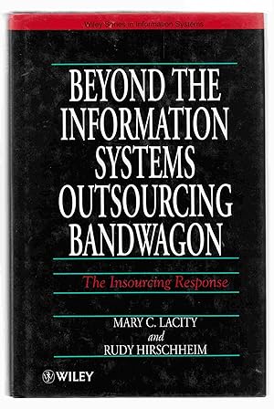 Imagen del vendedor de Beyond the Information Systems Outsourcing Bandwagon The Insourcing Response a la venta por Riverwash Books (IOBA)