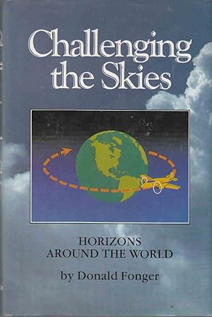 Seller image for Challenging the Skies Horizons around the World for sale by Riverwash Books (IOBA)