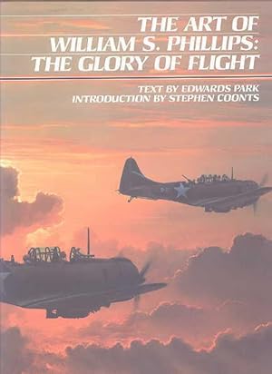 THE ART OF WILLIAM S. PHILLIPS: THE GLORY OF FLIGHT.
