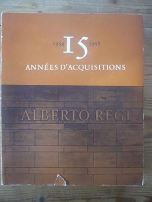 15 années d'acquisitions - 1954 - 1968 - De la pose de la première pierre à l'inauguration offici...