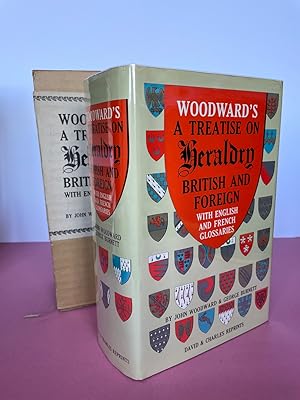 WOODWARD'S A TREATISE ON HERALDRY BRITISH AND FOREIGN WITH ENGLISH AND FRENCH GLOSSARIES