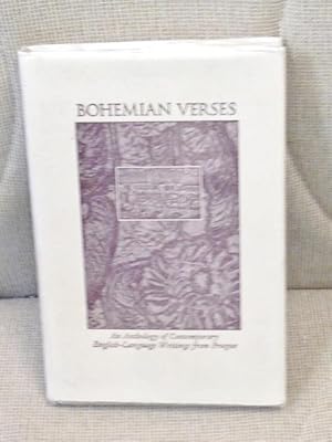 Image du vendeur pour Bohemian Verses, An Anthology of Contemporary English-Language Writings from Prague mis en vente par My Book Heaven