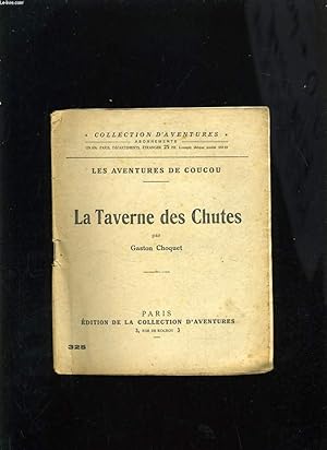 Seller image for LA TAVERNE DES CHUTES - LES AVENTURES DE COUCOU for sale by Le-Livre