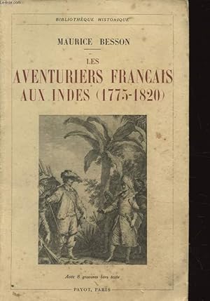 Bild des Verkufers fr LES AVENTURIERS FRANCAIS AUX INDES 1775 - 1820 zum Verkauf von Le-Livre