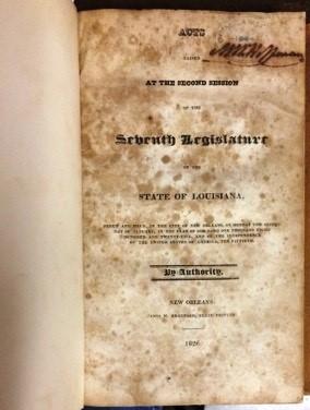 ACTS PASSED AT THE SECOND SESSION OF THE SEVENTH LEGISLATURE OF THE STATE OF LOUISIANA; BEGUN AND...