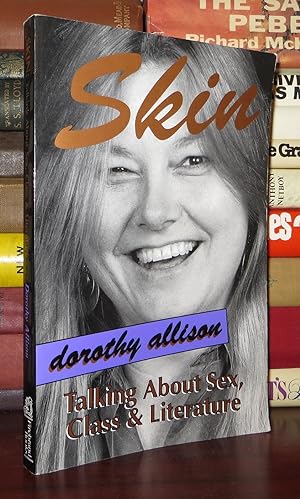 Imagen del vendedor de SKIN Talking about Sex, Class and Literature a la venta por Rare Book Cellar