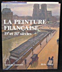 Bild des Verkufers fr La peinture franaise 19e et 20e sicles zum Verkauf von Abraxas-libris