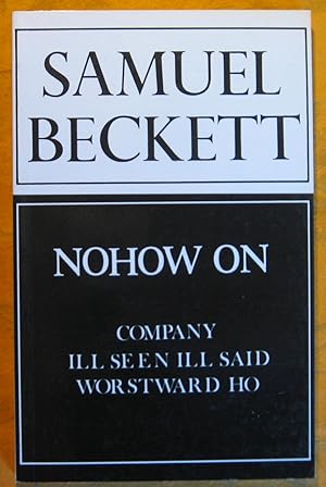 Seller image for Nohow On: Company, Ill Seen Ill Said, and Worstward Ho for sale by Pistil Books Online, IOBA