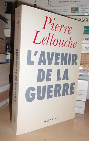 Seller image for L'AVENIR DE LA GUERRE for sale by Planet's books