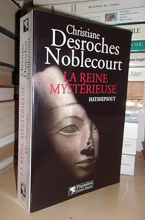 Bild des Verkufers fr LA REINE MYSTERIEUSE : Hatshepsout zum Verkauf von Planet's books