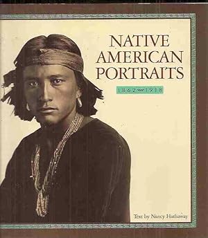 NATIVE AMERICAN PORTRAITS 1862-1918