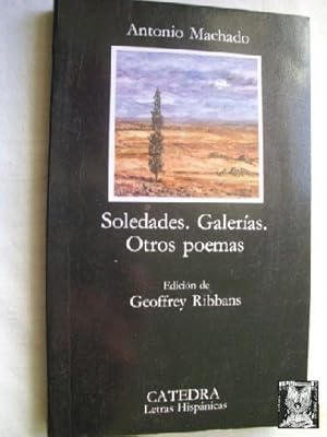 SOLEDADES. GALERÍAS, OTROS POEMAS