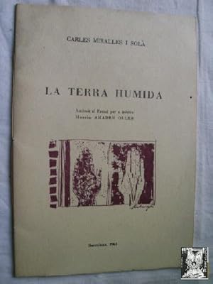 Imagen del vendedor de LA TERRA HUMIDA a la venta por Librera Maestro Gozalbo