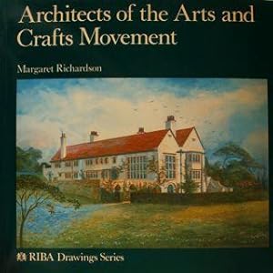 ARCHITECTS OF THE ARTS AND CRAFTS MOVEMENT.