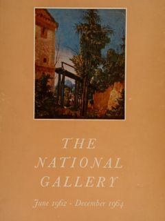 THE NATIONAL GALLERY. June 1962 - December 1964.