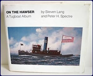 Bild des Verkufers fr ON THE HAWSER. A Tugboat Album. zum Verkauf von Parnassus Book Service, Inc