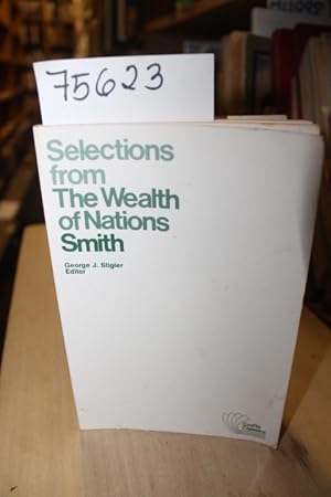 Immagine del venditore per Selections from The Wealth of Nations venduto da Princeton Antiques Bookshop