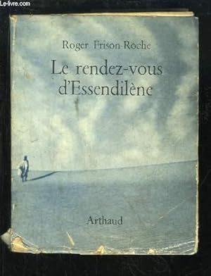 Image du vendeur pour Le rendez-vous d'Essendilne. mis en vente par Le-Livre