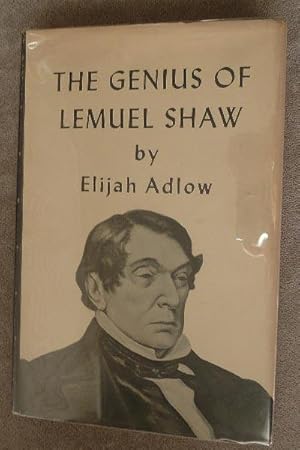 The Genius of Lemuel Shaw: SIGNED BY AUTHOR