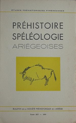 Préhistoire et Spéléologie Ariégeoises: tome XIV 1959