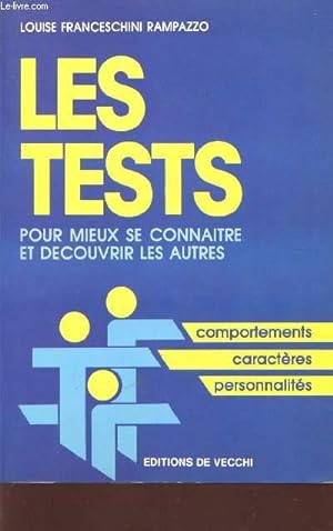 Immagine del venditore per LES TESTS - POUR MIEUX CONNAITRE ET DECOUVRIR LES AUTRE / COMPORTEMENTS- CARACTERES - PERSONNALITES. venduto da Le-Livre