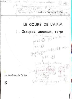 Image du vendeur pour LE COURS DE L'A.P.M. / GROUPES, ANNEAUX, CORPS. mis en vente par Le-Livre