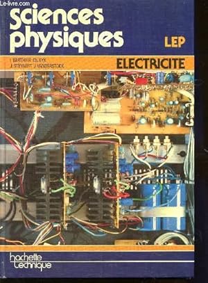 Imagen del vendedor de SCIENCES PHYSIQUES - LEP ELECTRICITE. a la venta por Le-Livre