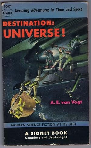 DESTINATION: UNIVERSE! (March 1953; 1st Paperback; Signet Book #1007) Amazing Adventures in Time ...