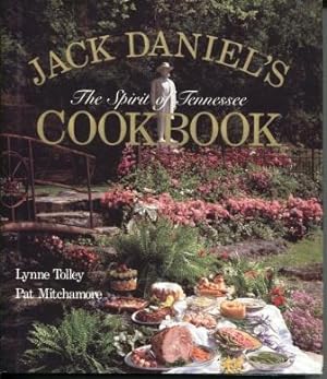 Seller image for Jack Daniel's Spirit of Tennessee Cookbook for sale by E Ridge Fine Books