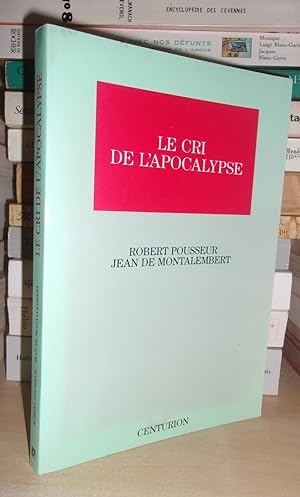 Bild des Verkufers fr LE CRI DE L'APOCALYPSE zum Verkauf von Planet's books